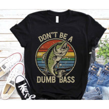 Camisa de Pesca Não Seja um Robalo Idiota Divertid