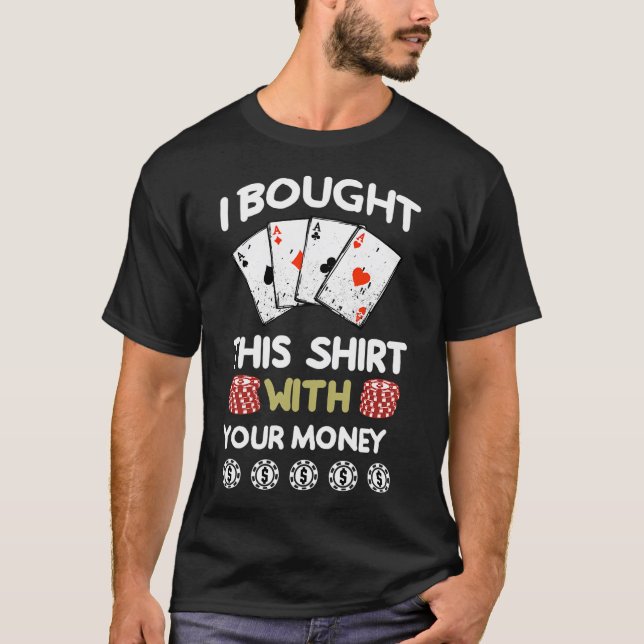 Camisa de pôquer Presente Texto engraçado de pôque (Frente)