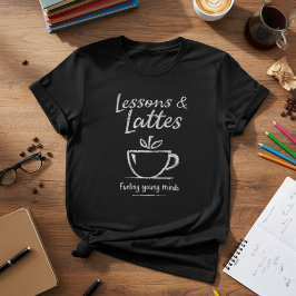 Camisa de Professora Lições e Cafés — Design de Pr