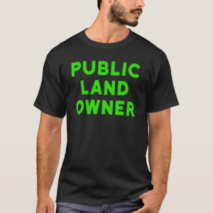 Camisa de Proprietário de Terra Pública - Caminhad