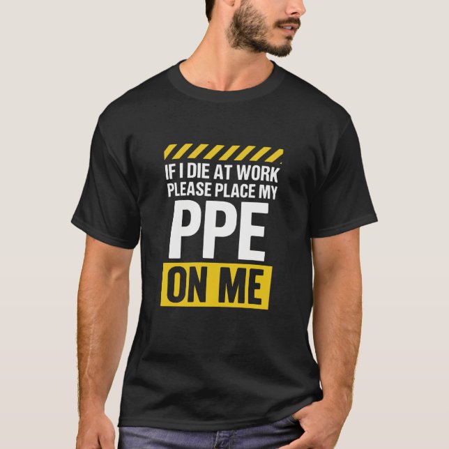 Camisa de Segurança no Trabalho Engraçada Se Eu Mo (Frente)