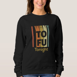 Camisa De Vegan Engraçada - Quero Tofu Hoje À No