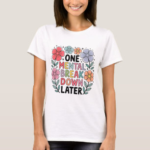 Camisa de ventilação mental Engraçada Mãe Vida T