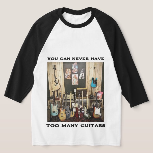 Camisa de violão Você nunca pode ter muitas guitar (Postura )