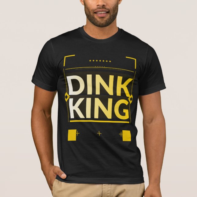Camisa Dink King | Presente Engraçado de Picklebal (Frente)