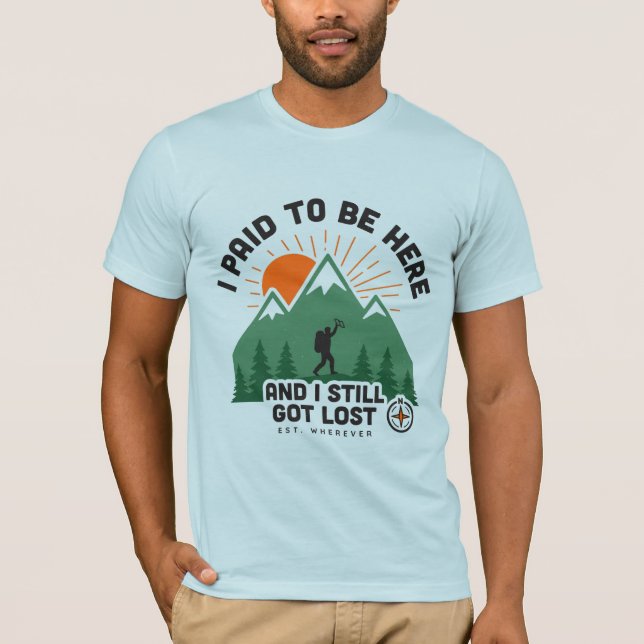 Camisa Divertida de Caminhada - Paguei para Estar  (Frente)