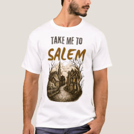 Camisa Divertida de Halloween: Leve-me para Salem