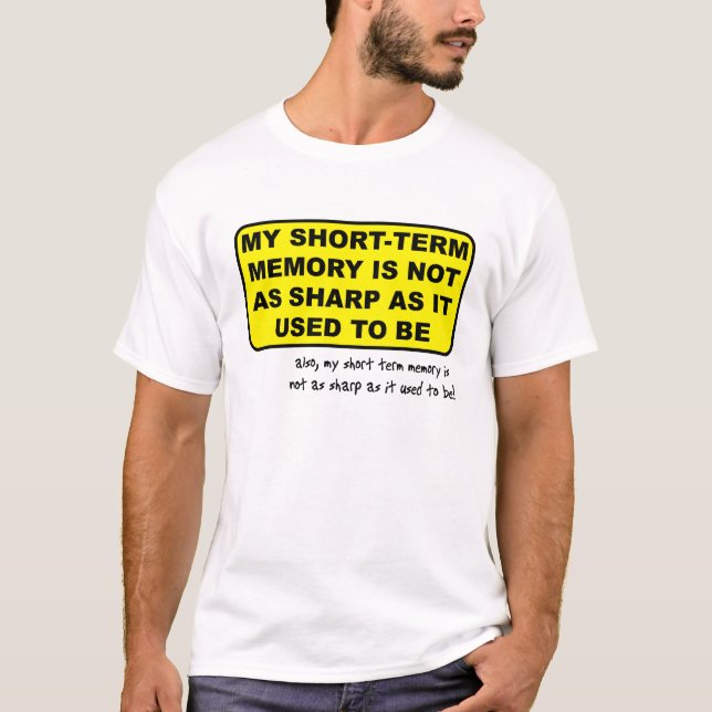 Camisa Divertida de Memória de Curto Prazo Humor (Frente)