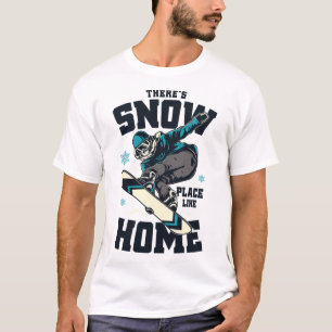 Camisa Divertida de Snowboarding Não Há Lugar Como