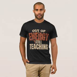 Camisa Divertida para Professores | Sem Energia Ai