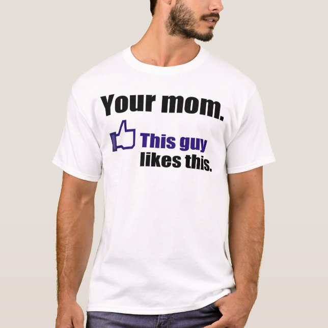 Camisa divertida sobre sua mamã (Frente)