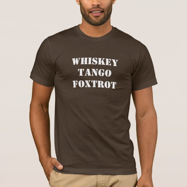 Camisa Divertida Whiskey Tango Foxtrot (Frente)