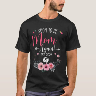 Camisa do Dia das Mães Para Logo Mãe Novamente Est