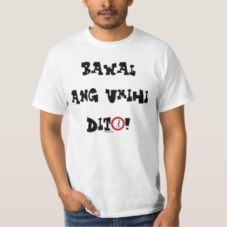Camisa do dito do ANG Umihi de Pinoy "Bawal"