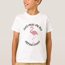 Camisa do flamingo - não me faça pôr para baixo