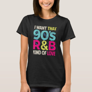 Camisa do Lover dos anos 90 Eu quero aquela R&B ti