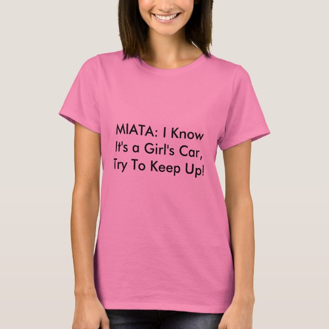 Camisa do Miata das mulheres: "Eu sei que é o (Frente)