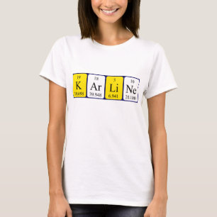 Camisa do nome da mesa periódica Karline