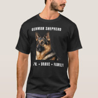 Camisa do Pastor Alemão – Camisa Loyal Brave Famil