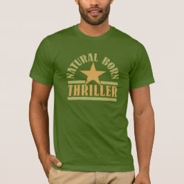 Camisa do Thriller do Nascer natural - escolha o e