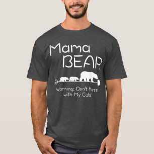 Camisa do Urso da Mamã -Aviso não mexa com meus fi