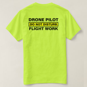 Camisa Drone Piloto, Não Perturbe O Trabalho De Vo