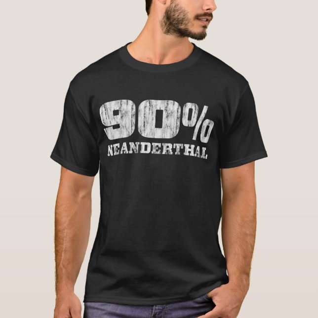 Camisa Engraçada 90% Neandertal (Frente)