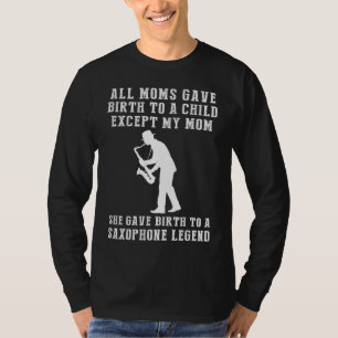Camisa Engraçada: Celebre Sua Habilidade Mães Saxo