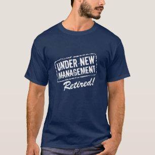 Camisa engraçada   da aposentadoria t sob a gest