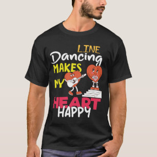 Camisa engraçada de dança em linha que faz o meu c