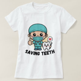 CAMISA ENGRAÇADA DE DENTISTA :SALVANDO DENTES