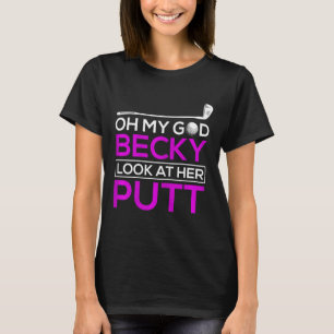 Camisa engraçada de golfe Oh meu Deus Becky