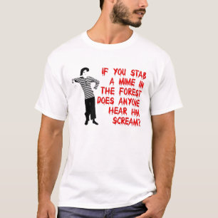 Camisa engraçada de humor apunhale um mímico