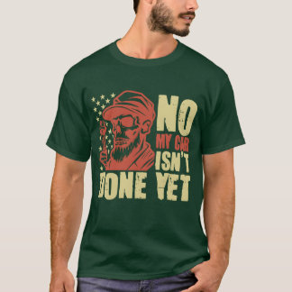 Camisa engraçada de mecânico Meu Carro Ainda Não E