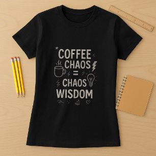 Camisa Engraçada De Professores; Caos De Café = Sa