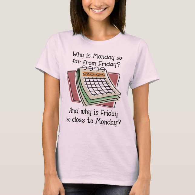 Camisa engraçada de segunda-feira longe de sexta-f (Frente)