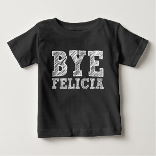 Camisa engraçada do bebê de Felicia do adeus