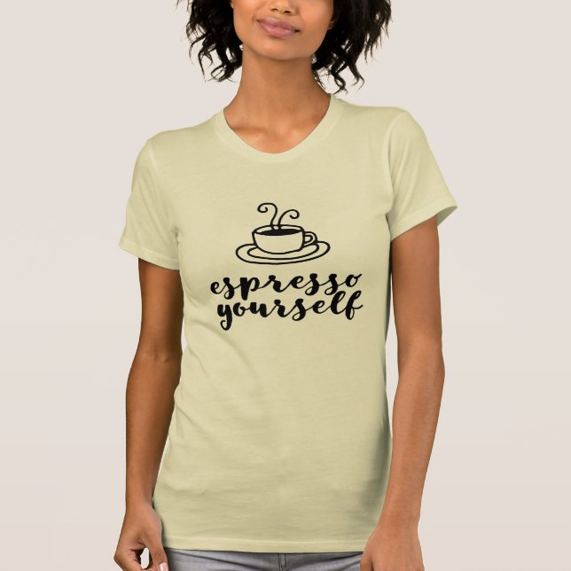 Camisa engraçada do café do café você mesmo (Frente)