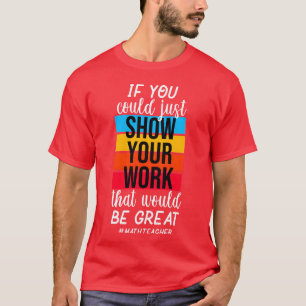 Camisa engraçada do professor de matemática Mostre