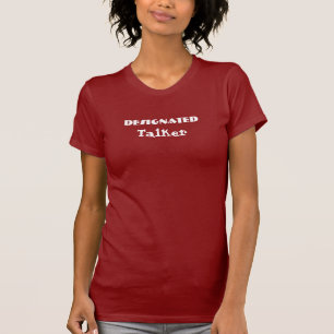 Camisa Engraçada Do Talker Designado