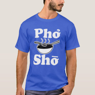 Camisa engraçada dos homens do Pho Sho