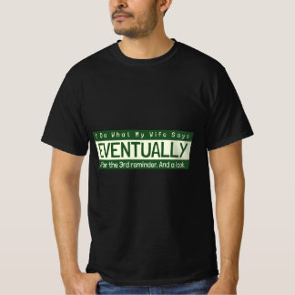 Camisa engraçada Eu Faço O Que Minha Esposa Diz