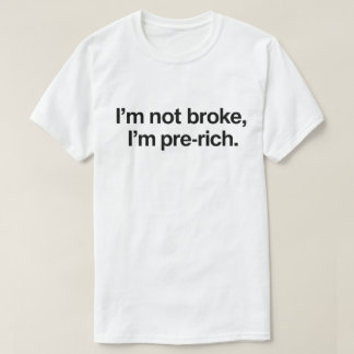 Camisa engraçada "Não estou quebrado, estou pré-ri