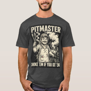 Camisa engraçada Pitmaster Smoke Em If You Got Em
