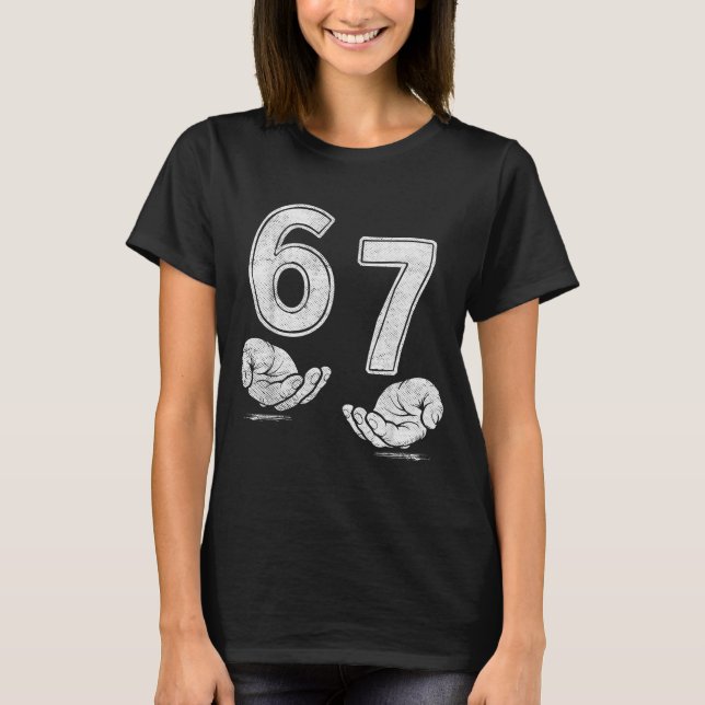 Camisa engraçada Six Seven 6 7 Meme 6 7 Mãos  (Frente)
