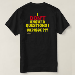 Camisa "EU NÃO RESPONDO PERGUNTAS"