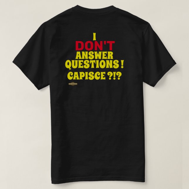 Camisa "EU NÃO RESPONDO PERGUNTAS" (Verso do Design)