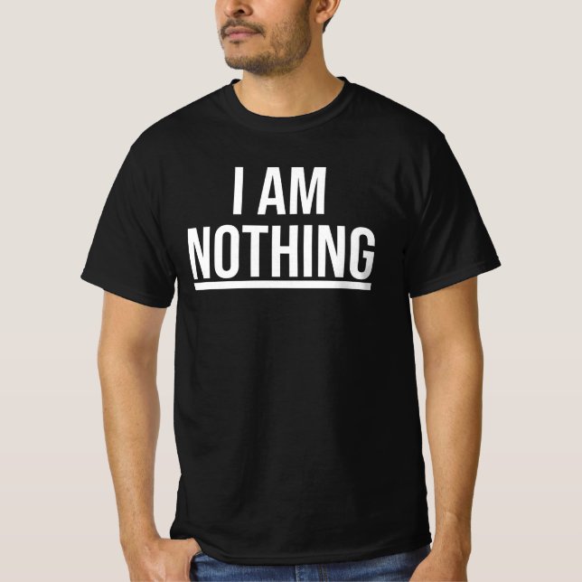 Camisa Eu Não Sou Nada (Frente)