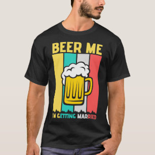 Camisa Eu Vou Me Casar Me Dê Cerveja