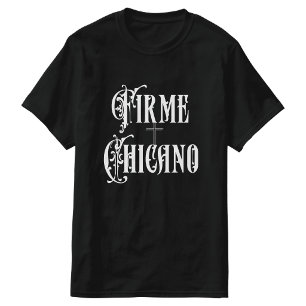 Camisa Firme Chicano